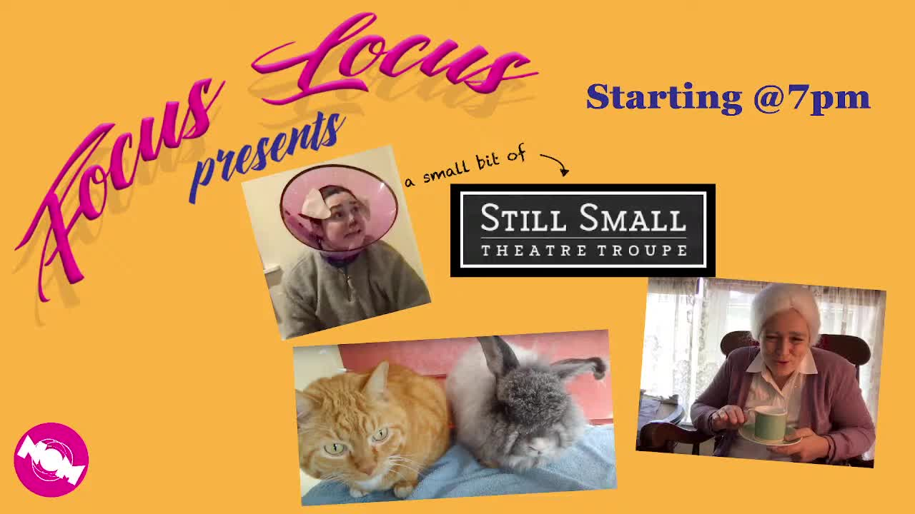 Thumbnail image for NOM Focus Locus - Still Small Theatre