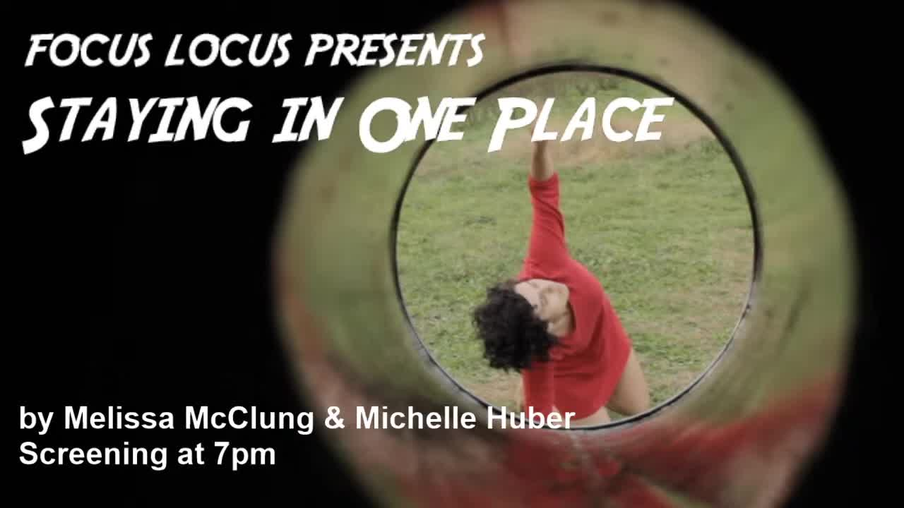 Thumbnail image for Focus Locus presents Staying in One Place by Melissa McClung & Michelle Huber