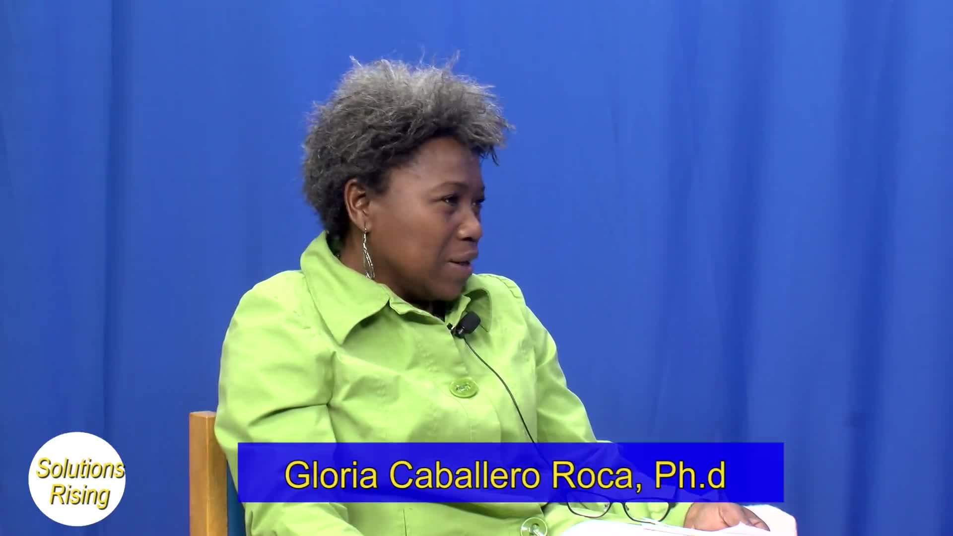 Thumbnail image for Solutions Rising- On Education with Gloria Caballero Roca, Ph.D.