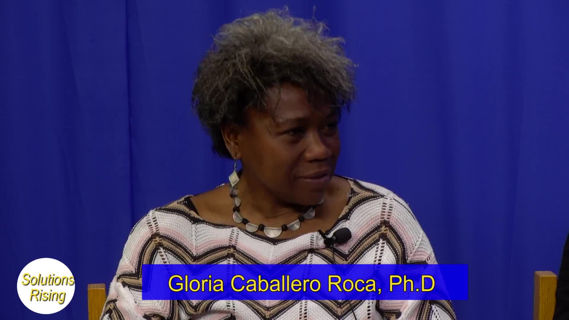 Thumbnail image for Solutions Rising- with Gloria Caballera Roca, Ph.D. and Jessica Rivera